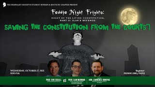 Feddie Night Frights Saving the Constitution from the Courts [upl. by Ashby802]