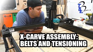 XCarve Assembly Part 3 Belts and Tensioning [upl. by Naol905]