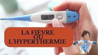 LA FIÈVRE OU L’HYPERTHERMIE  LES MÉCANISMES PHYSIOLOGIQUES ET PATHOLOGIQUES [upl. by Lorrac780]