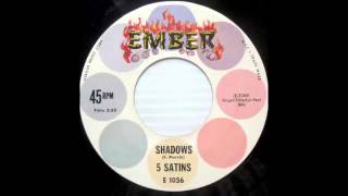 5 Satins  Shadows 45 rpm [upl. by Berardo338]