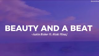 Beauty And A Beat Justin Bieber ft Nicki Minaj Lyrics [upl. by Hayikaz]