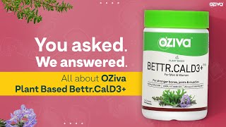 Ask Us Anything OZiva Plant Based BettrCalD3  Calcium  Vitamin D3  Benefits 💯  Side Effects🤔 [upl. by Marve]