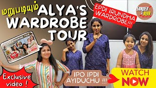 மறுபடியும் Alyas Wardrobe Tour  Epdi irundha wardrobe   SanjievampAlya  Exclusive Video [upl. by Elorac]