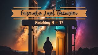 Fermats Last Theorem FINISHING the Proof of R  T 129 178 [upl. by Dimond]