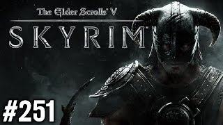 Stephen Plays Skyrim 251 [upl. by Serolod]