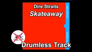 Dire Straits  Skateaway  Drumless Track [upl. by Burrell543]