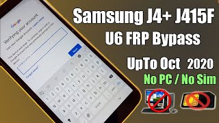 Samsung J4 Plus Android 9 J415F U6 FRP Bypass No PC  No Sim [upl. by Garibald]