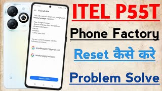 Itel P55T Phone Factory Reset Kaise Kren l Problem Solve l [upl. by Calendra806]