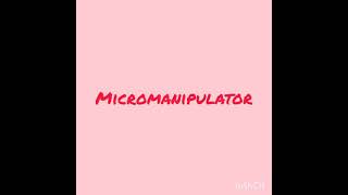 Micromanipulator method by G Spandana  MZC I [upl. by Nibaj]