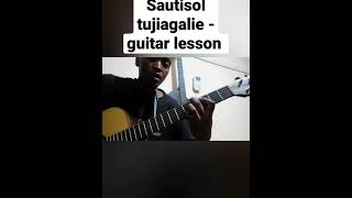 how to play Tujiangalie by sautisol guitar lesson guitarlesson kenya guitar shorts [upl. by Nairred]