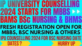 IP University MBBS BSc Nursing BAMS BHMS Counselling Started  IPU BSc nursing counselling 2024 [upl. by Analle]