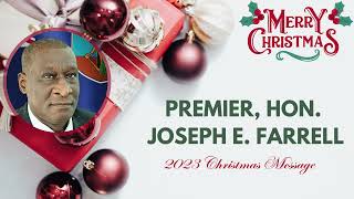 2023 Christmas Message  Premier Joseph E Farrell [upl. by Shiller17]