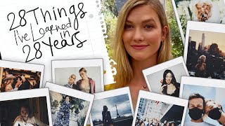 28 Things Ive Learned In 28 Years  Karlie Kloss [upl. by Odlaner469]