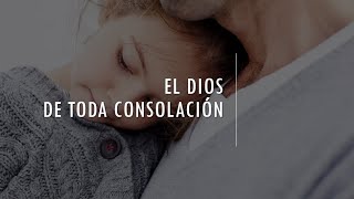 El Dios de toda consolación [upl. by Yud]