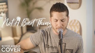 Not A Bad Thing  Justin Timberlake Boyce Avenue acoustic cover on Spotify amp Apple [upl. by Ahsienom705]