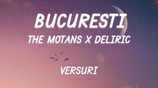 The Motans x Deliric  București VersuriLyrics [upl. by Bellamy864]