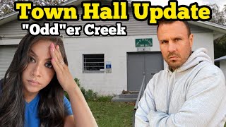 quotOddquoter Creek Town Hall Meeting Update [upl. by Yesima]