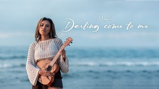 DARLING COME TO ME  Marvi Official Music Video [upl. by Nahtanaoj]