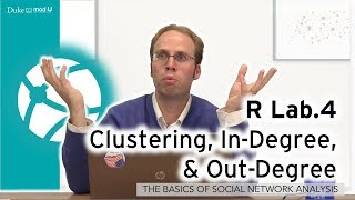 R Lab4  Clustering InDegree amp OutDegree A Social Network Lab in R for Beginners [upl. by Aiuqat]