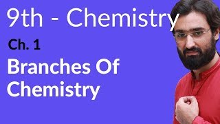 9th class Chemistry Branches of Chemistry  Ch 1  Matric part 1 Chemistry [upl. by Adnoral]