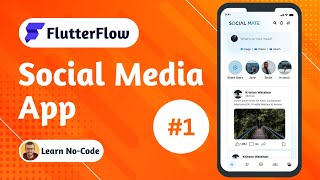 Build a Social Media App with FlutterFlow 1  Overview [upl. by Hill]