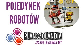 Pojedynek Robotów  zasady i recenzja gry [upl. by Pinzler371]