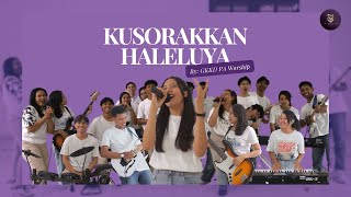 KUSORAK HALELUYA  COVER BY GKKD PA WORSHIP [upl. by Pallua649]