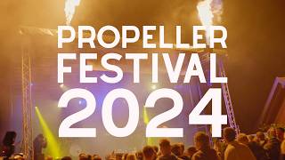 Propeller Festival 2024 Aftermovie [upl. by Bunce]