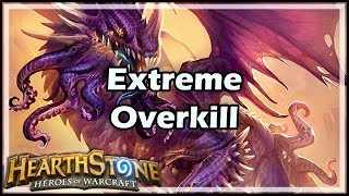 Hearthstone Extreme Overkill [upl. by Marih774]