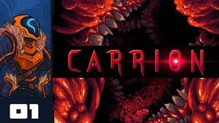 I MUST C O N S U M E  Lets Play Carrion  PC Gameplay Part 1 [upl. by Aeriel]