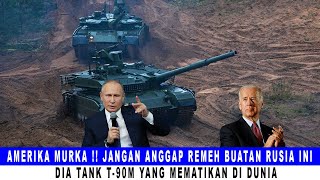 AMERIKA MURKA  JANGAN ANGGAP REMEH BUATAN RUSIA INI DIA TANK T90M YANG MEMATIKAN DI DUNIA [upl. by Nairda]