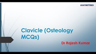 Clavicle Conceptual MCQs  Upper Limb Bone Gross Anatomy and OsteologyNEETPG  Dr Rajesh Kumar [upl. by Rovner]