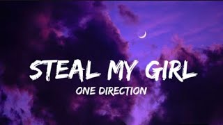 Steal My GirlOne DirectionLyrics [upl. by Towbin]