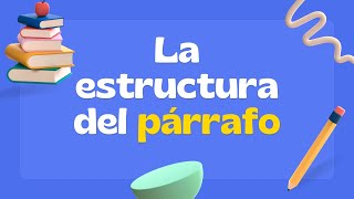 🎯 ¿Qué es el párrafo Definición y estructura con ejemplos [upl. by Ahsinek]