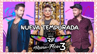 Nueva temporada La reina del flow 3 🎇 [upl. by Nagaem]