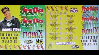 Ladki Badi Anjani Hai  Balle Balle Remix  The Greatest Dance Remix Collection Album 26 [upl. by Sokcin625]