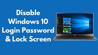 How to Disable Windows 10 Login Password amp Lock Screen Updated [upl. by Nyssa]