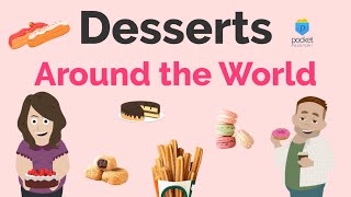 Desserts Around the World  International Culture [upl. by Adnopoz809]