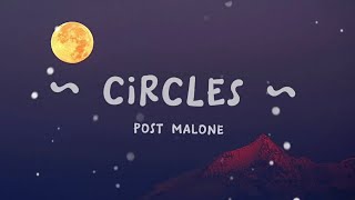 post Malone  Circles lyrics [upl. by Iand849]