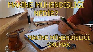 Makine Mühendisliği Nedir  Makine Mühendisliği Okumak  Üniversite Bölüm Tanıtımları [upl. by Sumer]