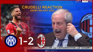 INTER vs MILAN 1 2 Tiziano Crudeli REACTION DERBY 2022  inter acmilan giroud [upl. by Parish]