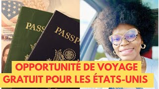 OPPORTUNITÉ DE VOYAGE GRATUIT POUR LES ÉTATSUNIS immigration visa usa [upl. by Cherrita]