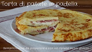 Torta di patate in padella  Semplicissima da preparare e buonissima [upl. by Anahsek]