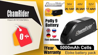 ChamRider Electric Battery Original 48V 52V Ebike Battery Polly 9 36V Downtube BMS 350W 500W [upl. by Coray]