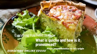 What is Quiche and How to Pronounce it Learn together the world quiche englishlanguage vocabulary [upl. by Volny577]