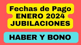 Fechas de Pago y montos a cobrar en ENERO 2024 JUBILACIONES ANSES Haber más BONO de hasta  55000 [upl. by Darcee]