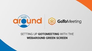 How to Set up GoToMeeting with the Webaround Green Screen [upl. by Ahsinik]