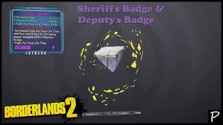 Borderlands 2 Deputys badge amp Sheriff s badge Unique weapons 37 [upl. by Derman]