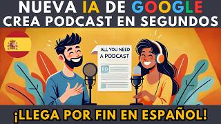 Crea Podcasts EN ESPAÑOL Gratis con IA ¡AUTOMÁTICOS  Usando NotebookLM de Google [upl. by Jedidiah393]