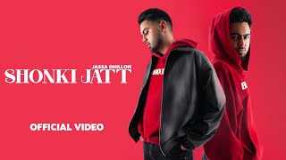 Shonki Jatt  Jassa Dhillon OFFICIAL VIDEO Deep Jandu  Bombaa  Latest Punjabi Songs 2023 [upl. by Chappy]